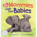 All Mommies Love Their Babies