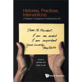 Histories, Practices, Interventions