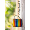 Coffee Break 2: Grayscale Adult Coloring Book
