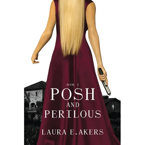 Posh and Perilous