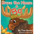 Bruce the Moose and Bo