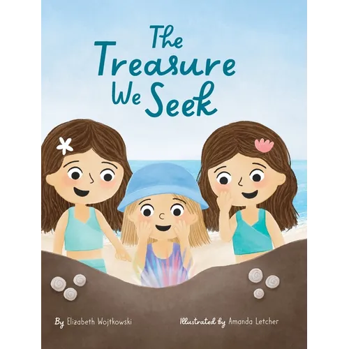 The Treasure We Seek