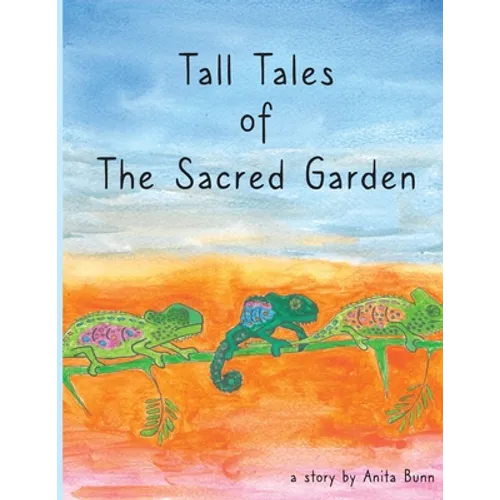Tall Tales of the Sacred Garden