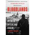 Bloodlands: Europe Between Hitler and Stalin