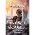 Hunting an Arsonist