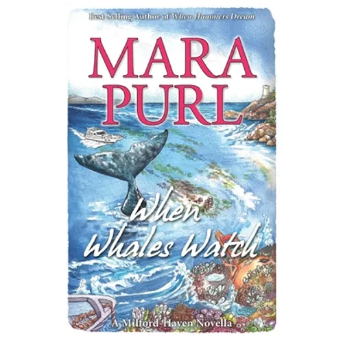 When Whales Watch: Milford-Haven Novella