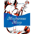 Mischievous Missy: Adult Coloring Book Set