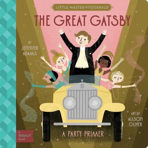 The Great Gatsby: A Babylit(r) Party Primer