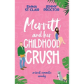 Merritt and Her Childhood Crush: A Sweet Romantic Comedy