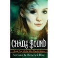 Chaos Bound: Book 1 of the Mist Warden Series