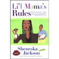 Lil Mama's Rules
