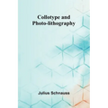 Collotype And Photo-Lithography