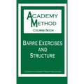 Barre Exercises and Structure