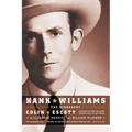 Hank Williams: The Biography