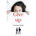 Give up