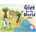 Give You The World
