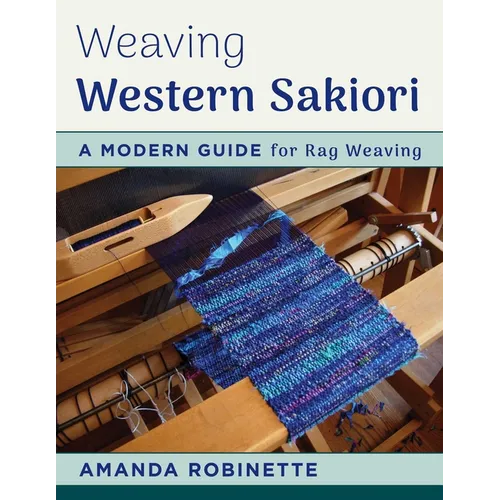 Weaving Western Sakiori: A Modern Guide for Rag Weaving