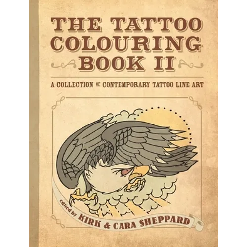 The Tattoo Colouring Book II