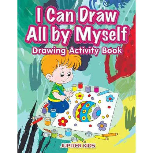 I Can Draw All by Myself Drawing Activity Book