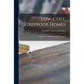 Low-cost, Fireproof Homes: Suggestions for Design and Construction