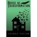 House of Transformation