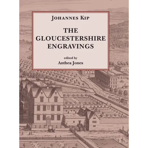 Johannes Kip, The Gloucestershire Engravings
