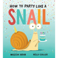 How to Party Like a Snail