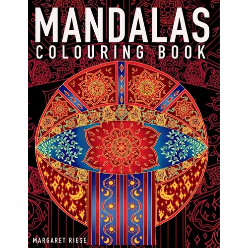 Mandalas Colouring Book: 50 Intricate Stress Relieving Mandala Designs for Relaxation