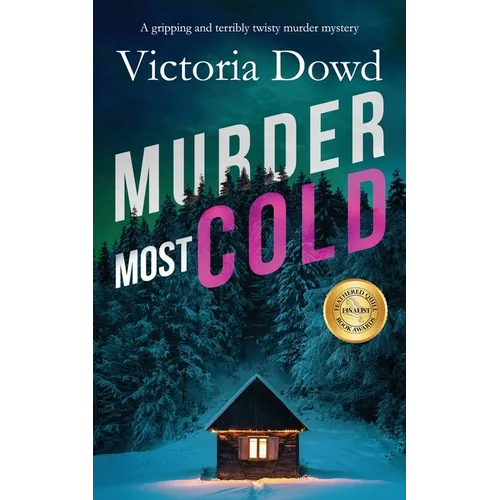 MURDER MOST COLD a gripping and terribly twisty murder mystery