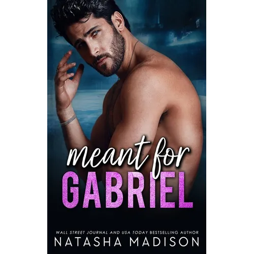 Meant For Gabriel