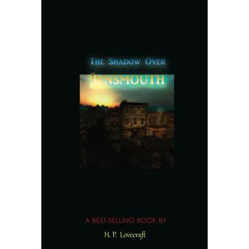 The Shadow Over Innsmouth