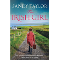 The Irish Girl: An emotional and unforgettable historical fiction novel set in Ireland