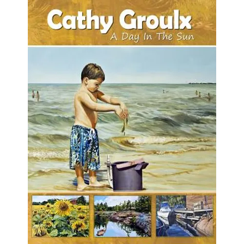 Cathy Groulx: A Day in the Sun