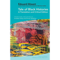 Tale of Black Histories: A Translation and Critical Edition
