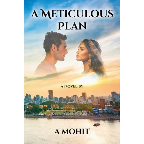 A Meticulous Plan