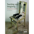 Touching and Imagining An Introduction to Tactile Art