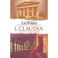 I, Claudia: A Novel of the Ancient World