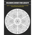 Coloring Books for Adults: Variety of Mixed Garden and Flower Mandala Patterns for Relaxation Stress Relieving