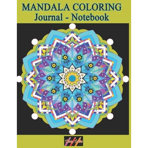 MANDALA COLORING Journal - Notebook: Creative Writing Lined Notebook for note taking and doodling with relaxing meditative Art Therapy journaling desi
