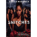 Snitches