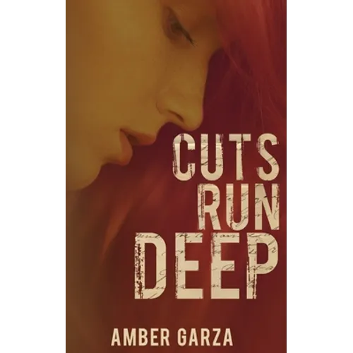 Cuts Run Deep