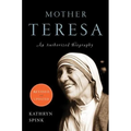 Mother Teresa (Revised Edition): An Authorized Biography