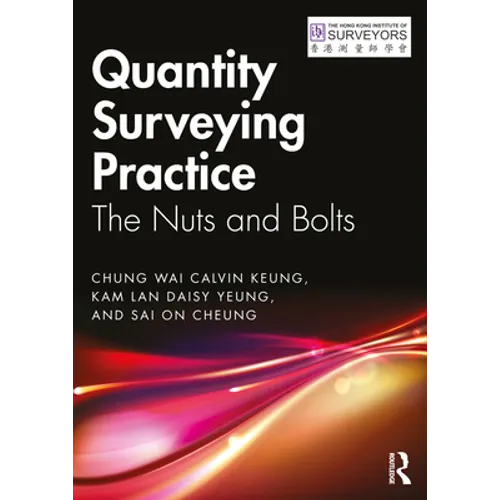 Quantity Surveying Practice: The Nuts and Bolts