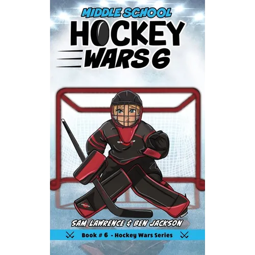 Hockey Wars 6: Middle School