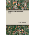 How to Draw Animals and Birds