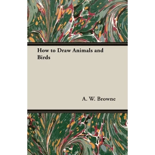 How to Draw Animals and Birds