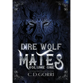 Dire Wolf Mates Volume One