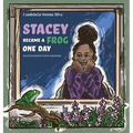 Stacey Became A Frog One Day