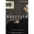Whistler: A Biography