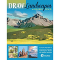 DRAW Landscapes in Colored Pencil: The Ultimate Step by Step Guide